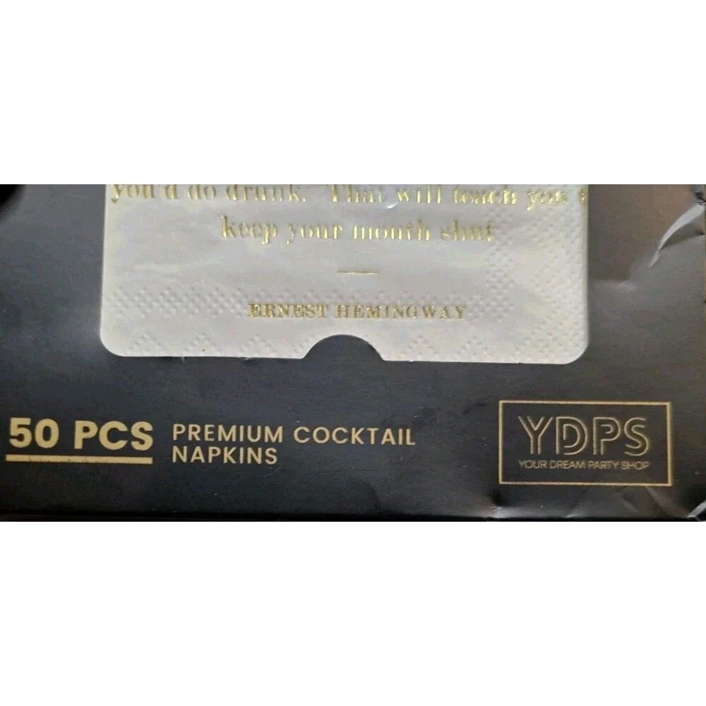 50 Pc Napkins Always do sober what you said you'd do drunk... Earnest Hemingway